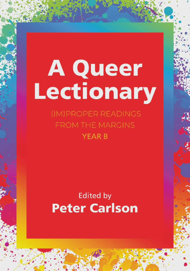 ピーター・カールソン編『A Queer Lectionary』虹色のフレームと飛沫が描かれた表紙