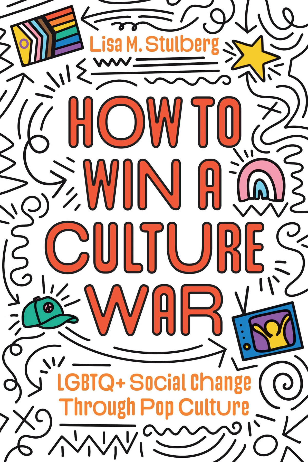 Обложка книги Лизы Сталберг «How to Win a Culture War» с типографической надписью и радужной символикой