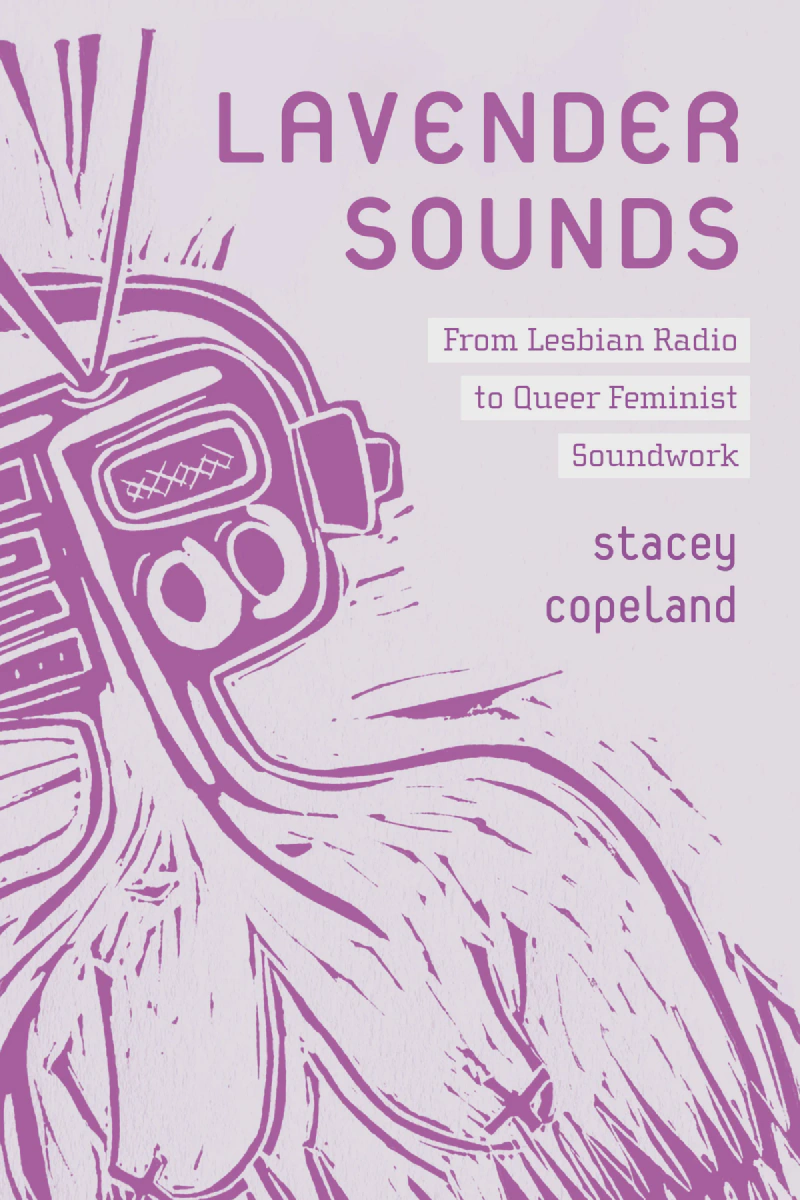 Cover of Stacey Copeland’s book “Lavender Sounds” featuring an illustrated radio on a lavender background