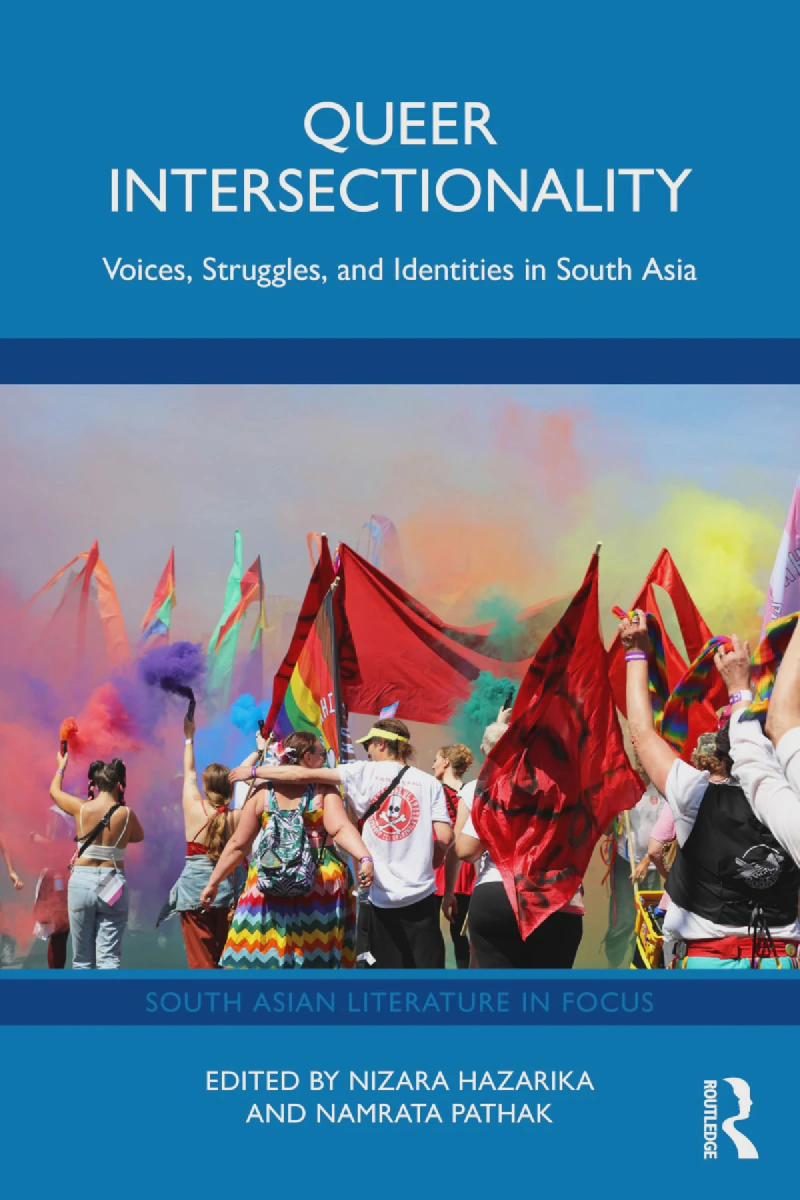 Cover of the book "Queer Intersectionality" edited by Nizara Hazarika and Namrata Pathak