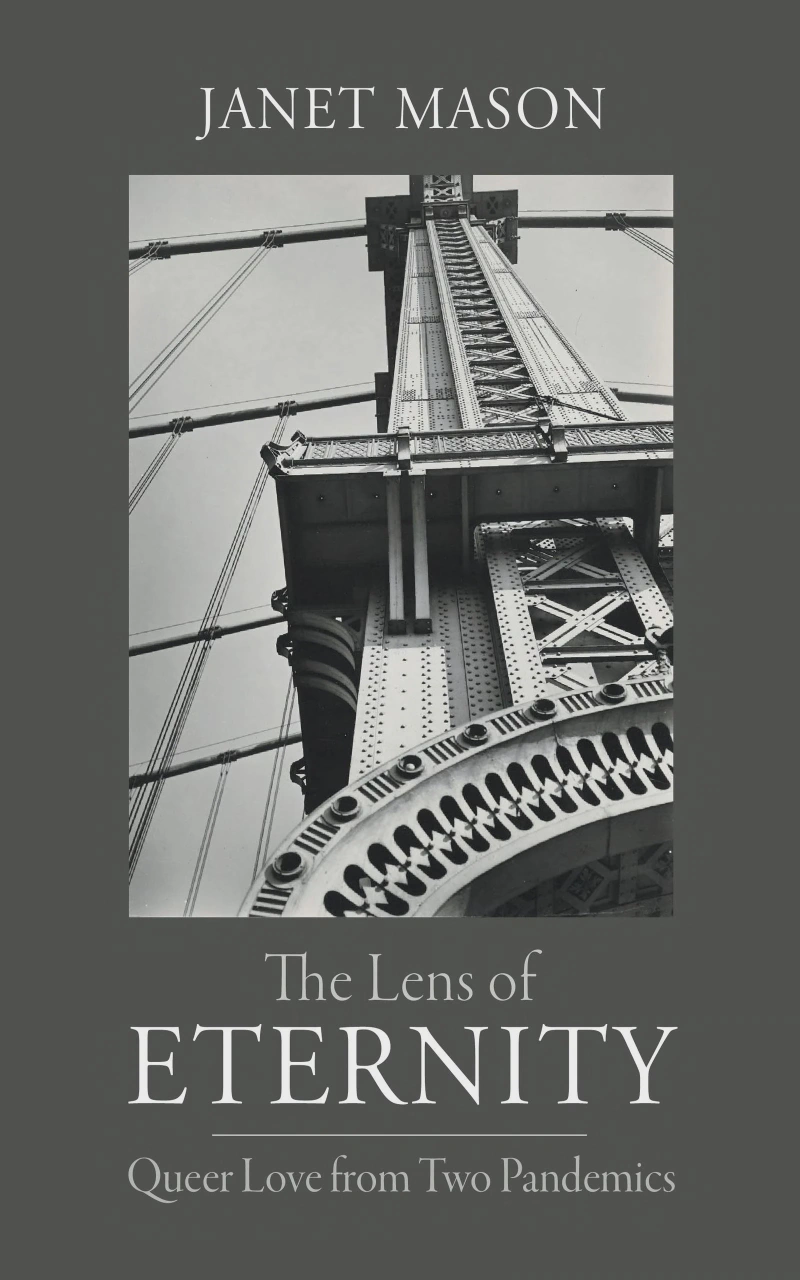 Cover of the book “The Lens of Eternity: Queer Love from Two Pandemics”